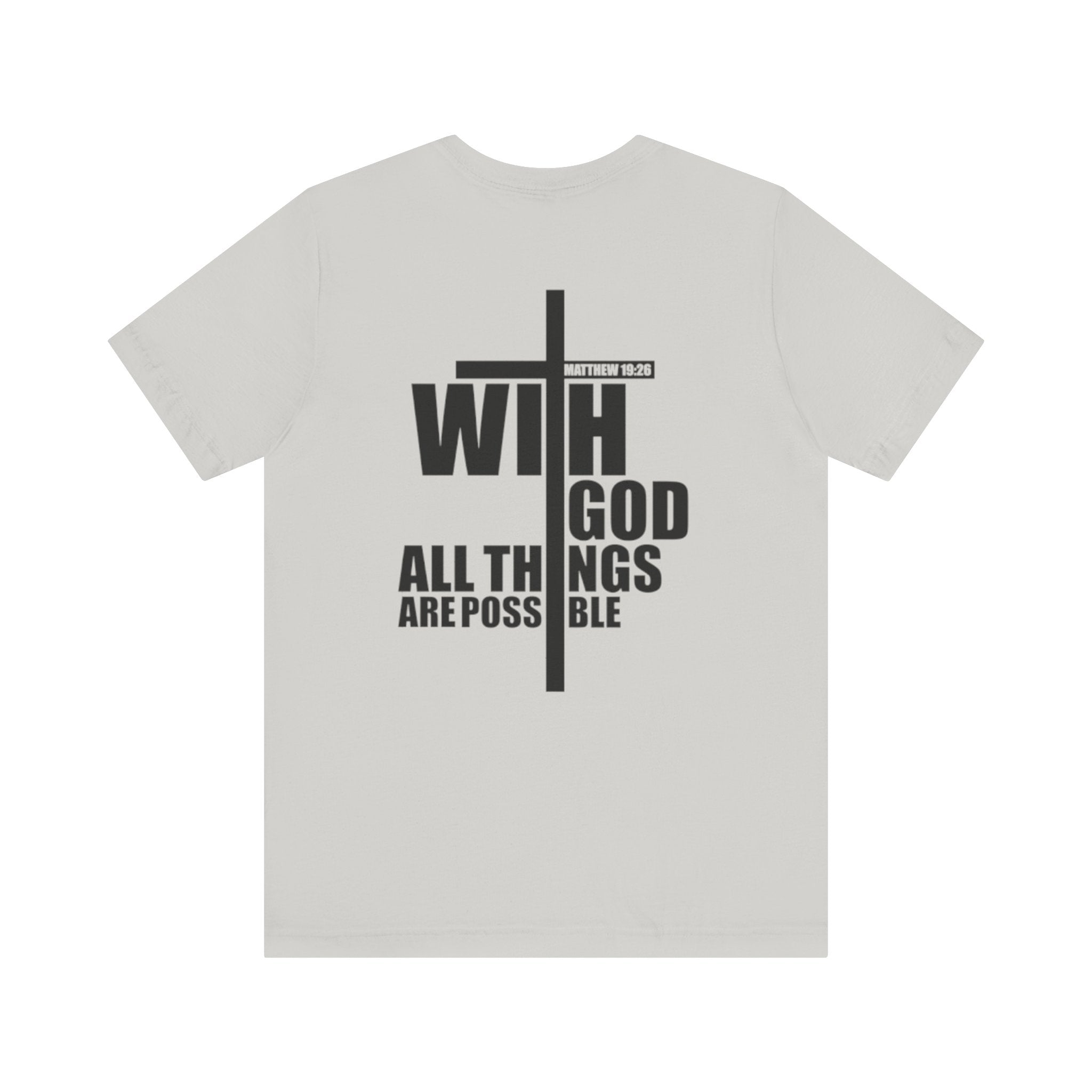 With God all things are possible Inspirational T-Shirt