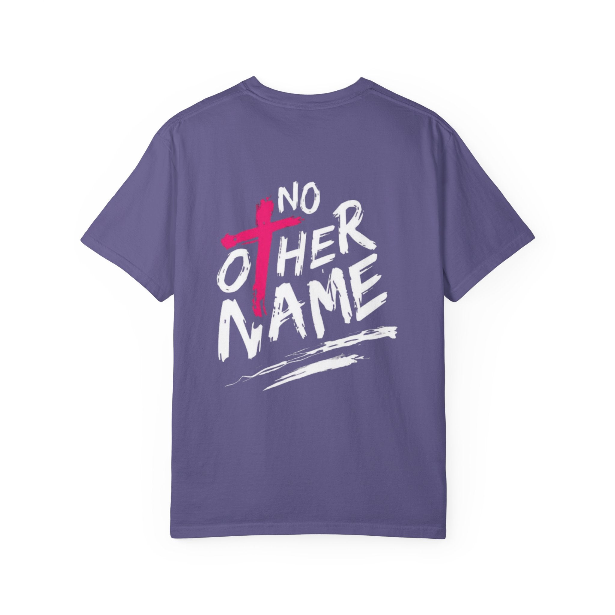 No Other Name T-Shirt