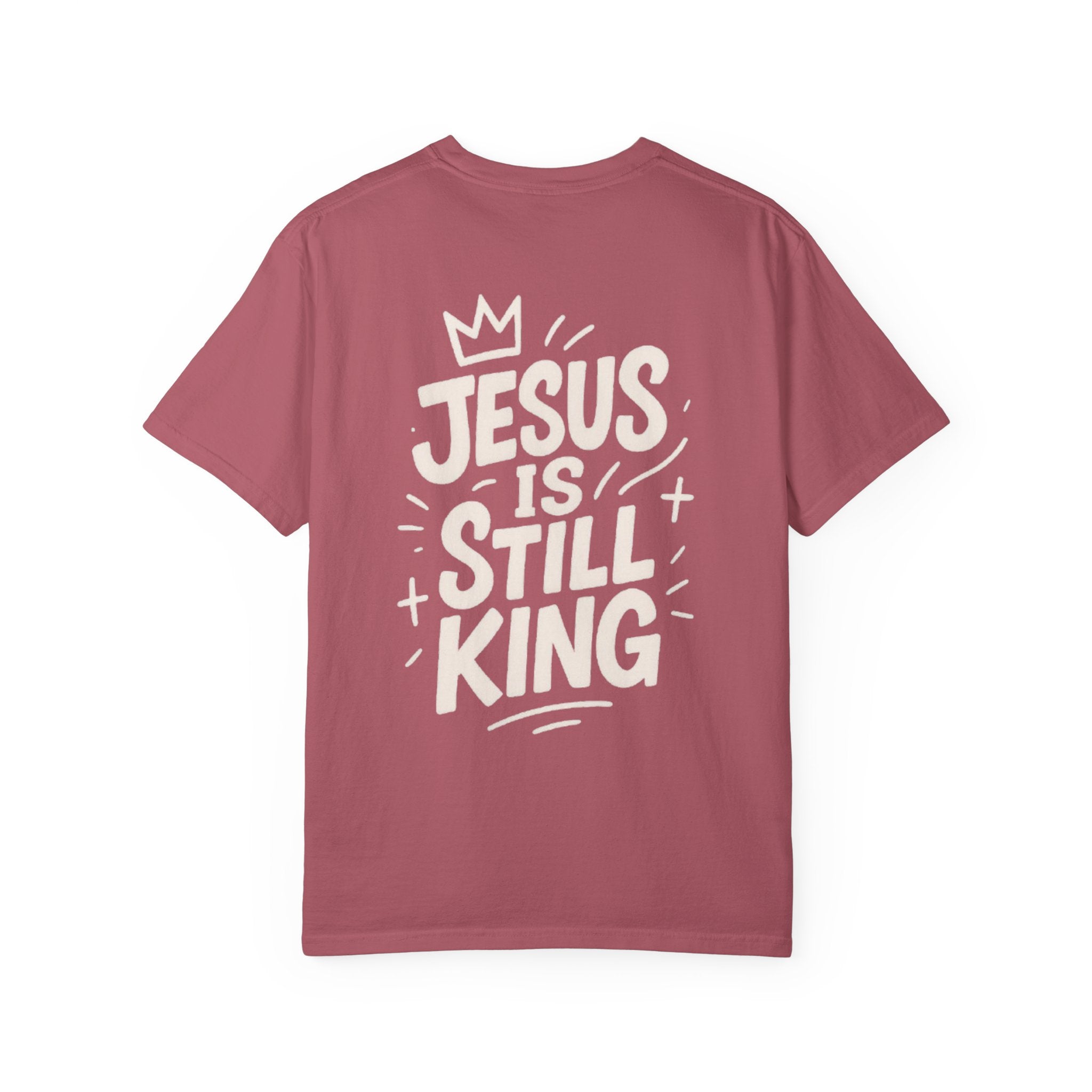 Jesus is Still King Inspirational Tee