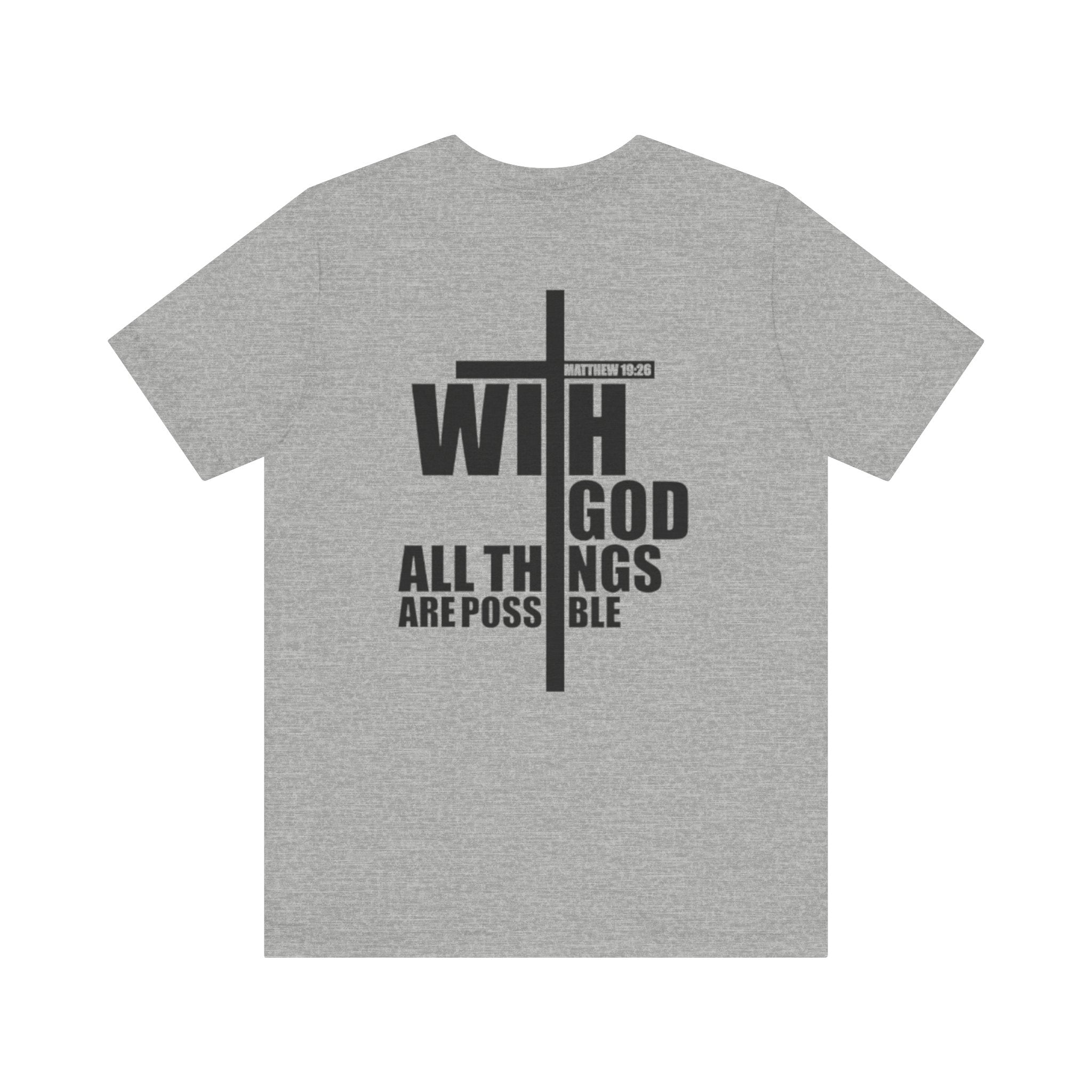 With God all things are possible Inspirational T-Shirt