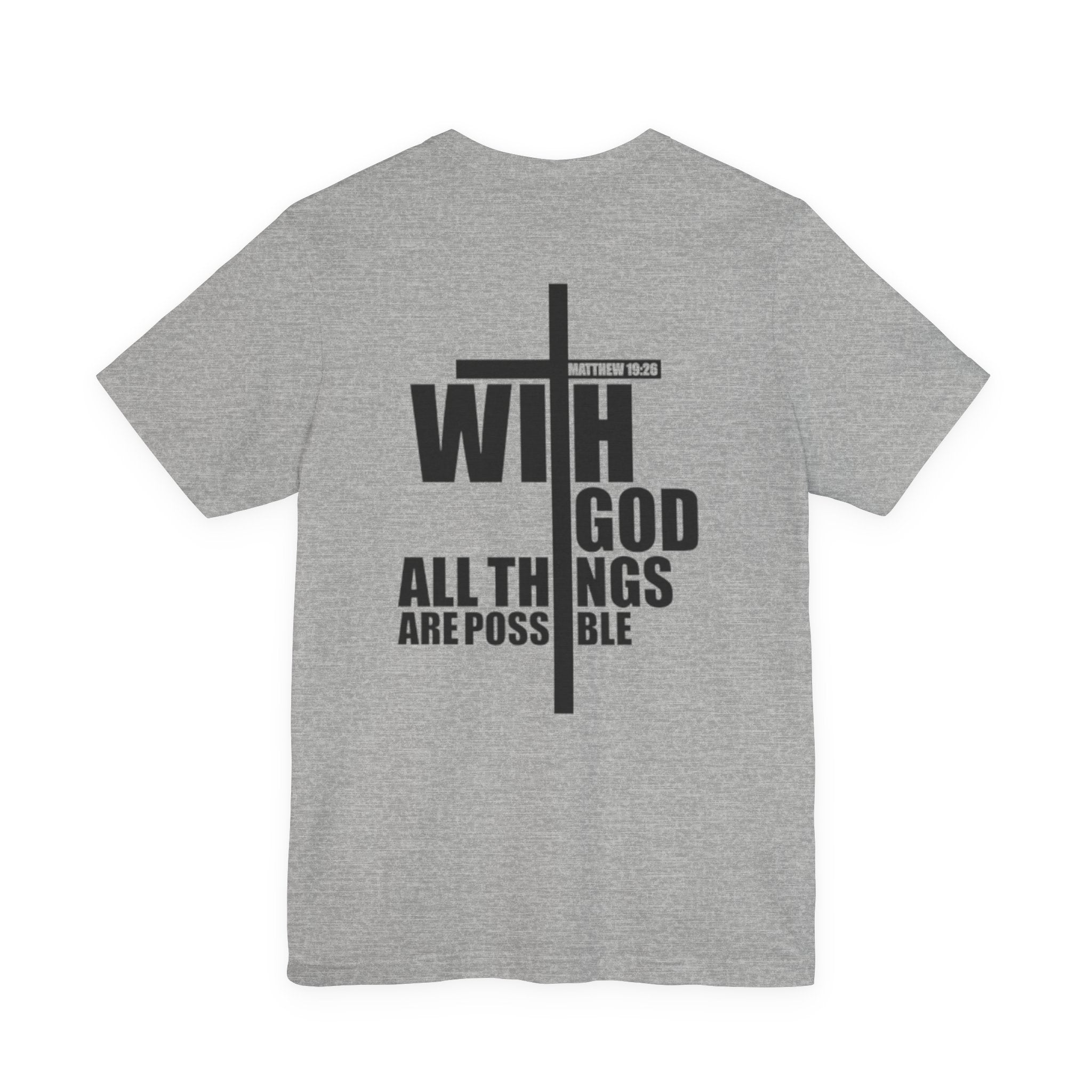 With God all things are possible Inspirational T-Shirt