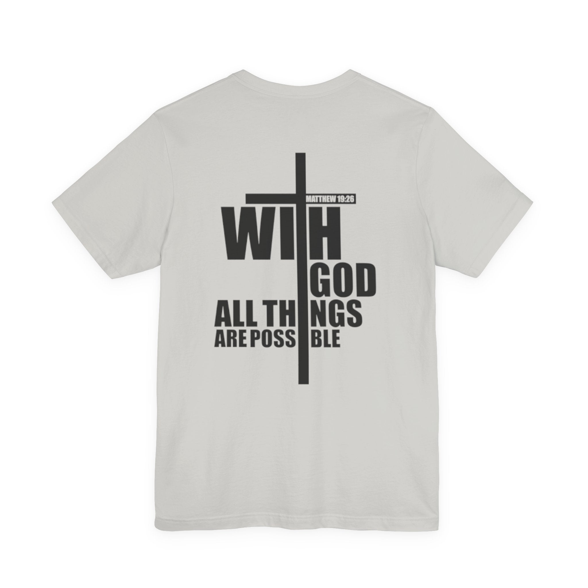 With God all things are possible Inspirational T-Shirt