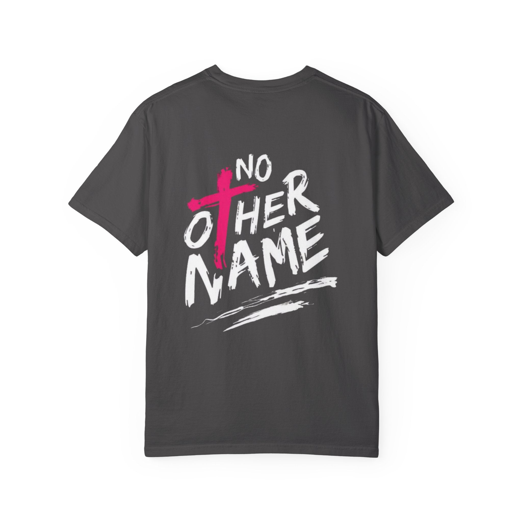 No Other Name T-Shirt