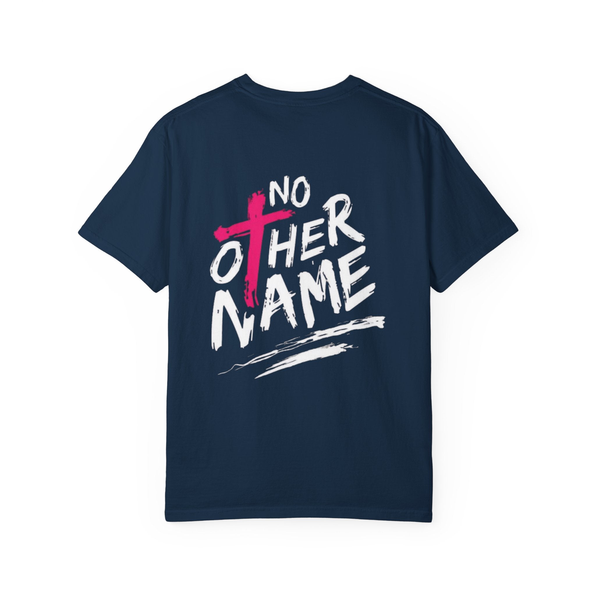 No Other Name T-Shirt