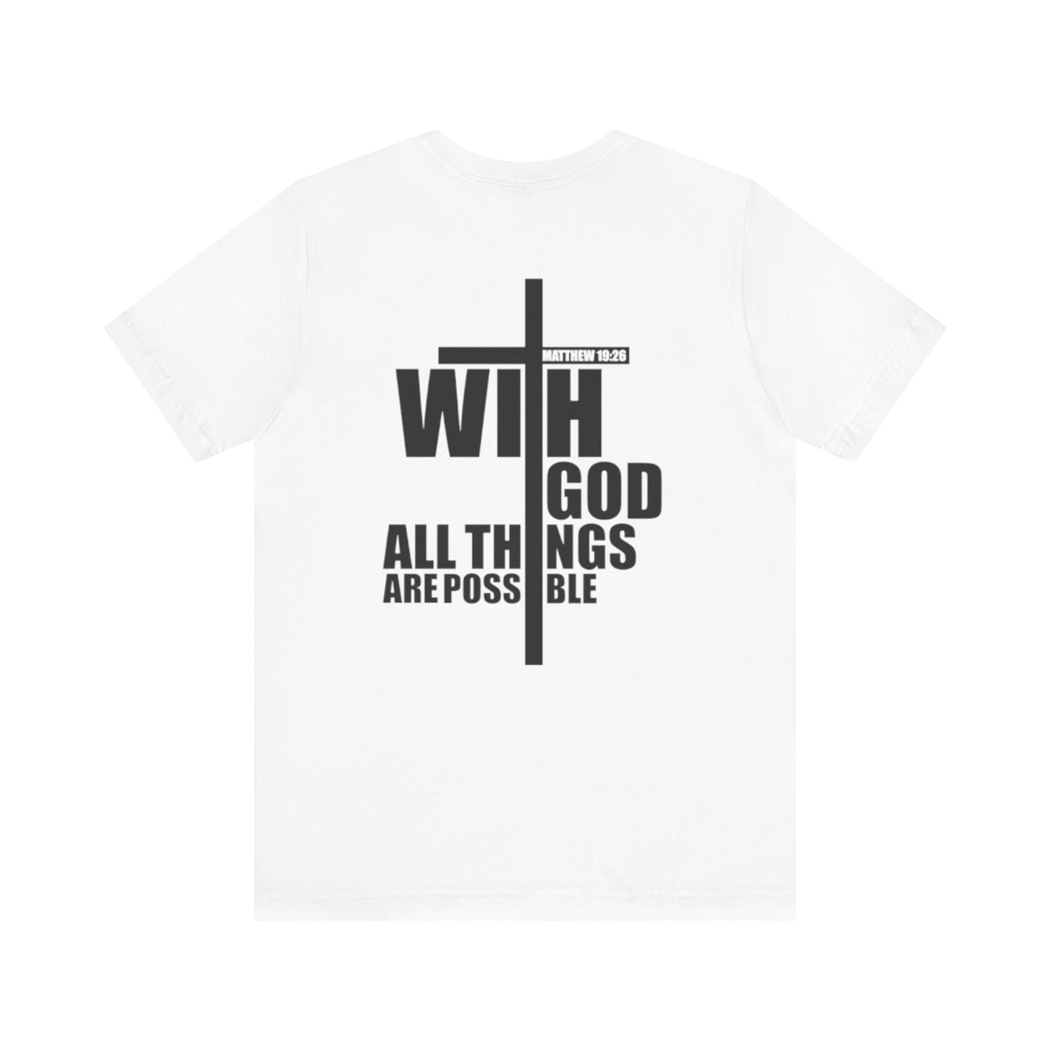With God all things are possible Inspirational T-Shirt