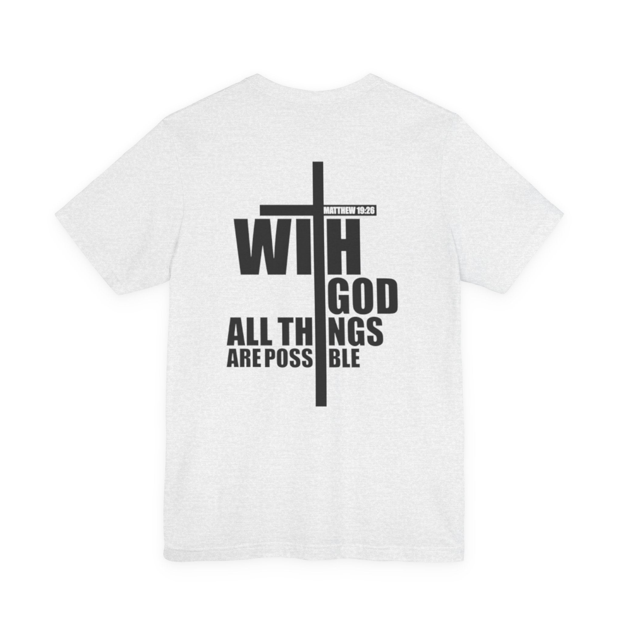 With God all things are possible Inspirational T-Shirt